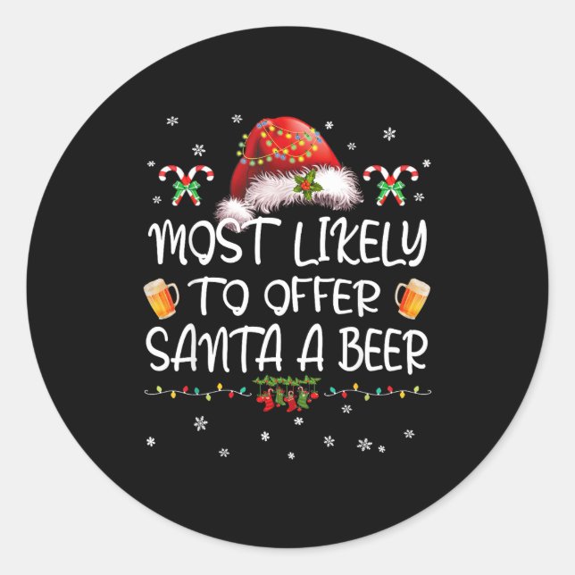 Most Likely To Offer Santa A Beer Christmas Drinki Runder Aufkleber (Vorderseite)