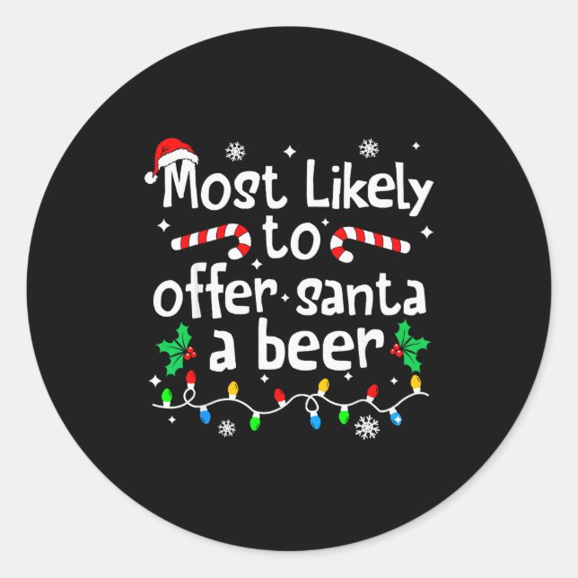 Most Likely To Offer Santa A Beer Christmas Matchi Runder Aufkleber (Vorderseite)