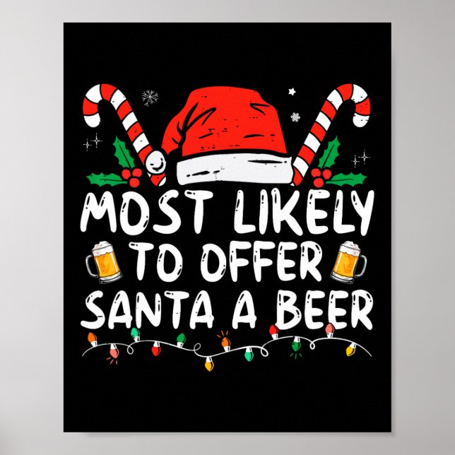 Most Likely To Offer Santa A Beer Fun Drinking Chr Poster (Vorne)