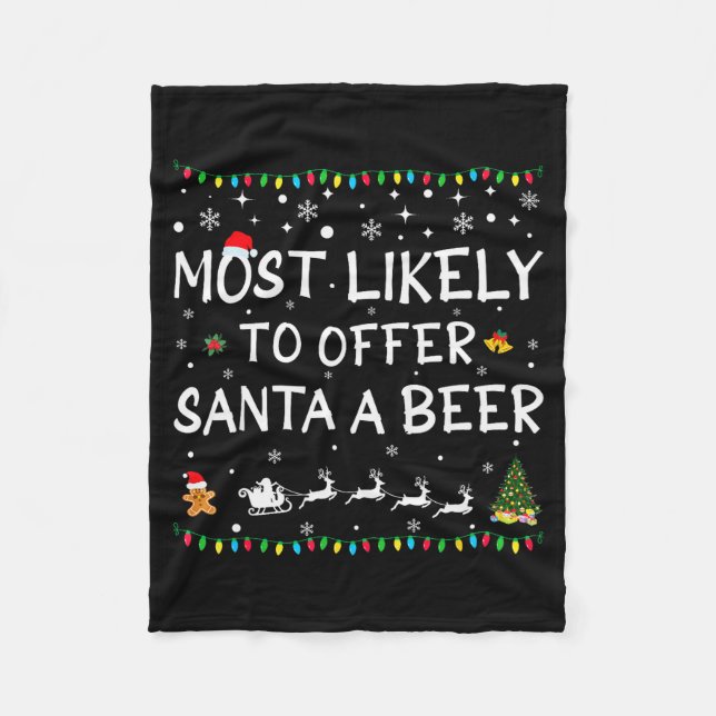 Most Likely To Offer Santa A Beer Funny Christmas  Fleecedecke (Vorderseite)