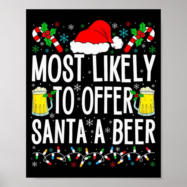 Most Likely To Offer Santa A Beer Funny Drinking C Poster (Vorne)