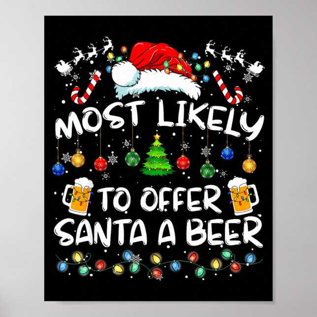 Most Likely To Offer Santa A Beer Funny Drinking C Poster (Vorne)