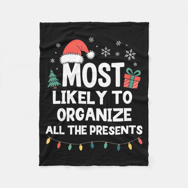 Most Likely To Organize All The Christmas Xmas  Fleecedecke (Vorderseite)