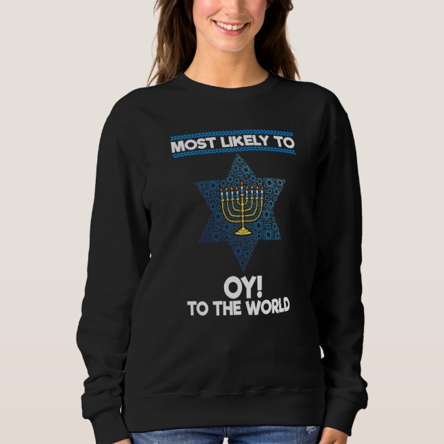 Most Likely To Oy To The World Matching Family Han Sweatshirt (Vorderseite)