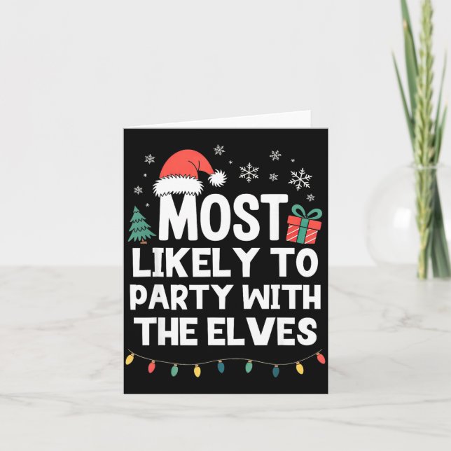 Most Likely To Party With The Elves Christmas Funn Karte (Vorderseite)