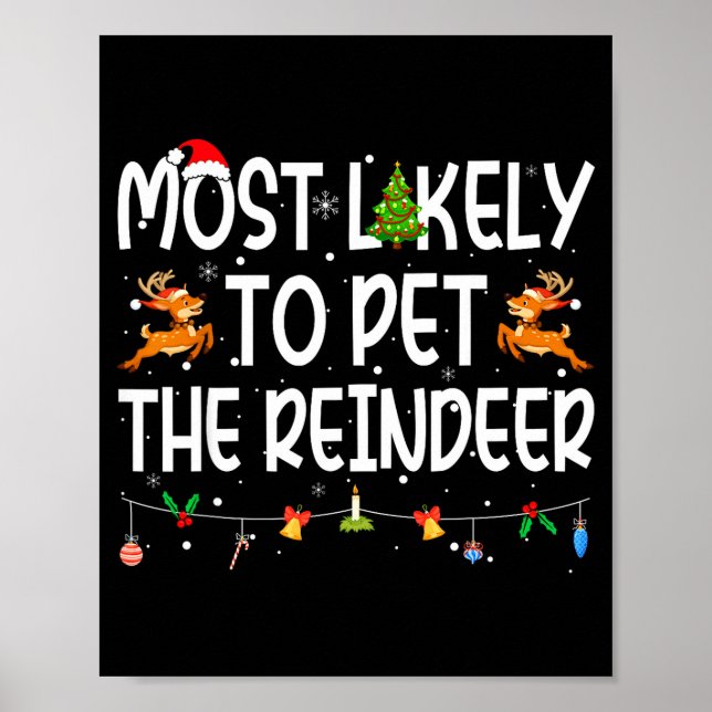 Most Likely To Pet The Reindeer Family Matching Ch Poster (Vorne)