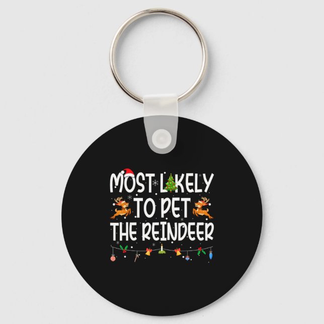 Most Likely To Pet The Reindeer Family Matching Ch Schlüsselanhänger (Vorderseite)