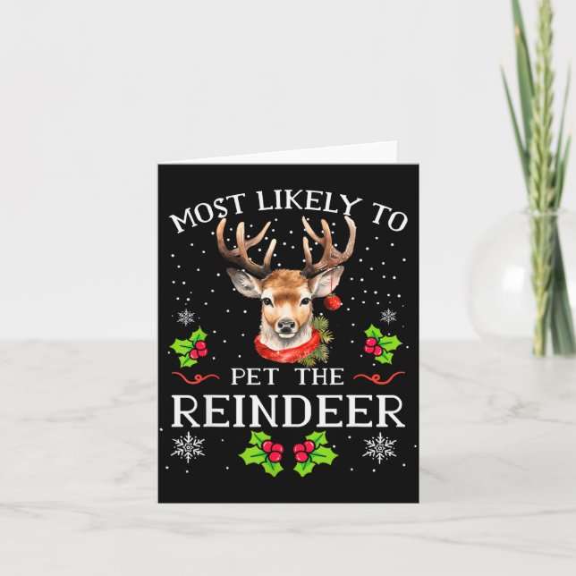 Most Likely To Pet The Reindeer Funny Christmas Pa Karte (Vorderseite)