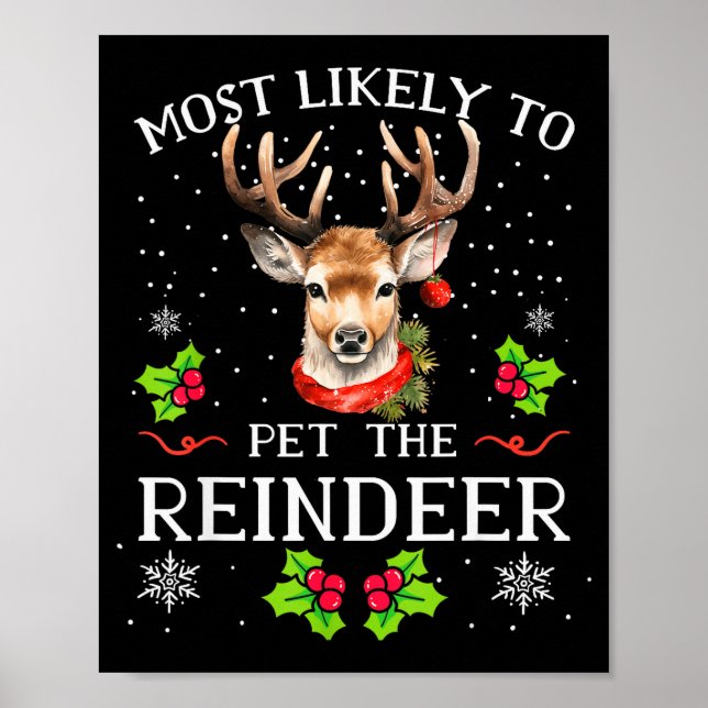Most Likely To Pet The Reindeer Funny Christmas Pa Poster (Vorne)