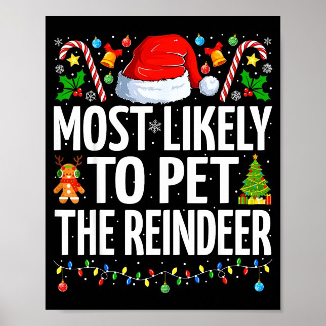 Most Likely To Pet The Reindeer Funny Family Chris Poster (Vorne)