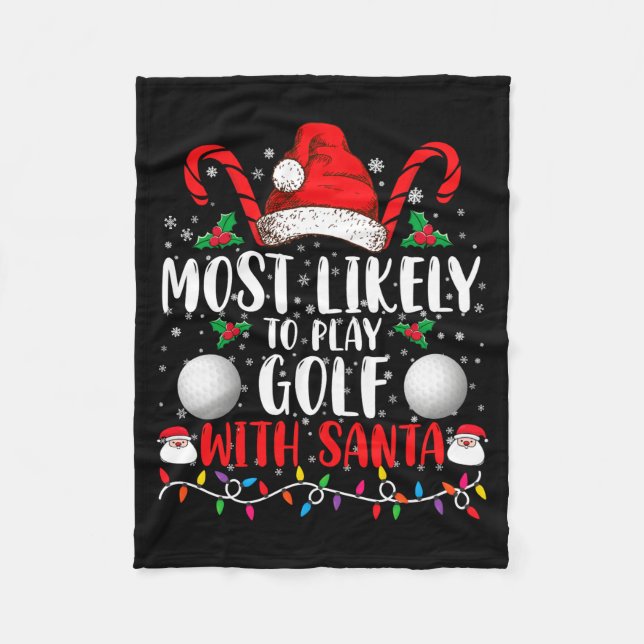 Most Likely To Play Golf With Santa Family Xmas  Fleecedecke (Vorderseite)