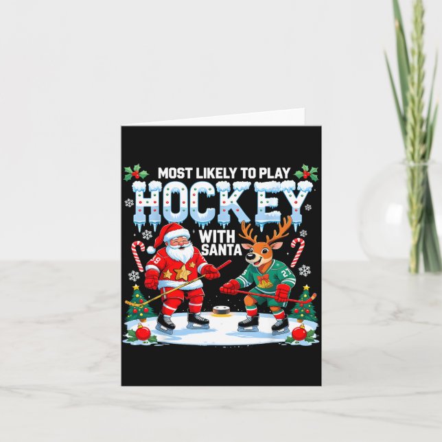 Most Likely To Play Hockey With Santa Christmas  Karte (Vorderseite)