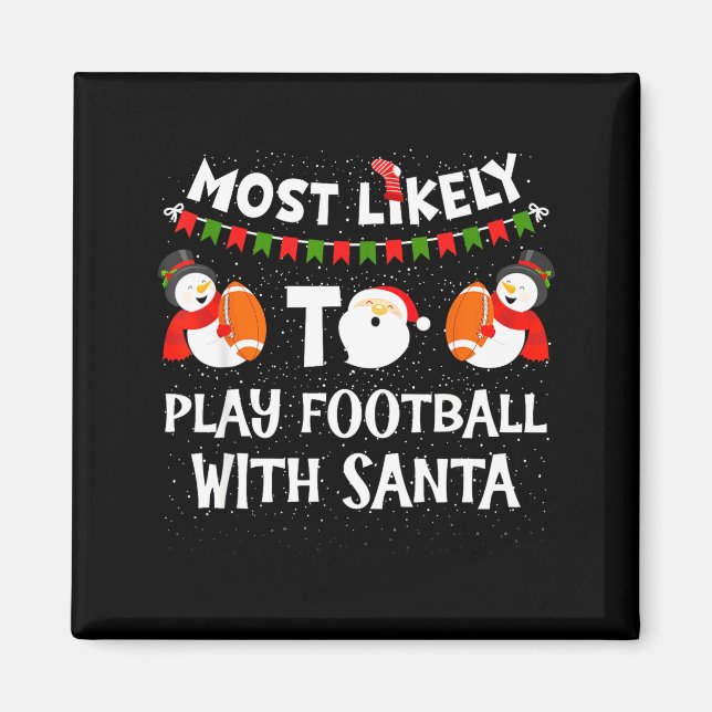 Most Likely To Play Hockey With Santa Christmas  Magnet (Vorne)