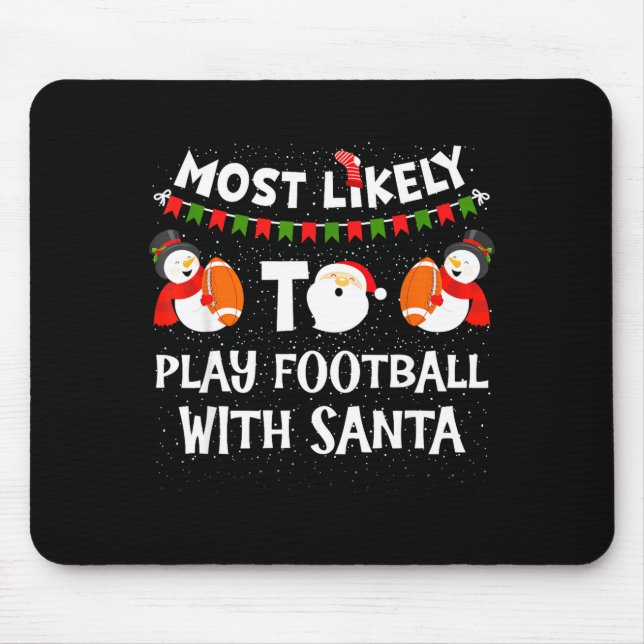 Most Likely To Play Hockey With Santa Christmas  Mousepad (Vorne)