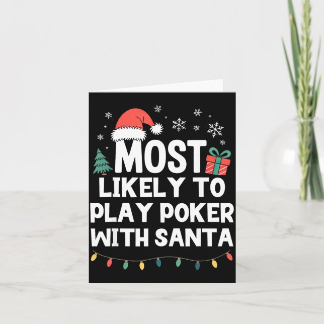 Most Likely To Play Ker With Santa Christmas Funny Karte (Vorderseite)