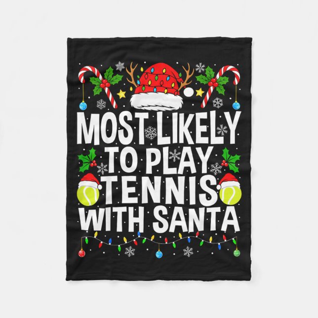 Most Likely To Play Tennis With Santa Funny Christ Fleecedecke (Vorderseite)