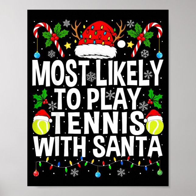 Most Likely To Play Tennis With Santa Funny Christ Poster (Vorne)