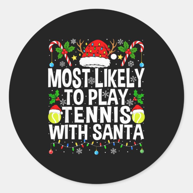Most Likely To Play Tennis With Santa Funny Christ Runder Aufkleber (Vorderseite)