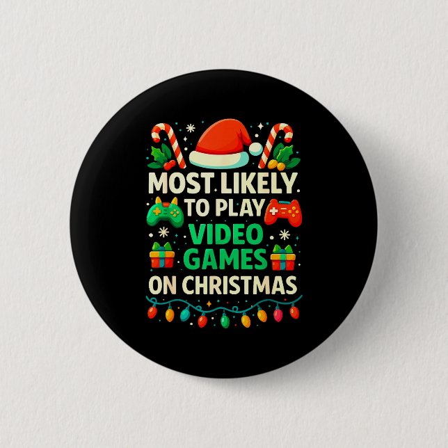 Most Likely To Play Video Games Christmas Shirts,  Button (Vorderseite)