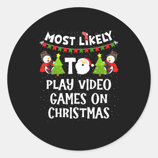 Most Likely To Play Video Games Funny Christmas Ga Runder Aufkleber (Vorderseite)