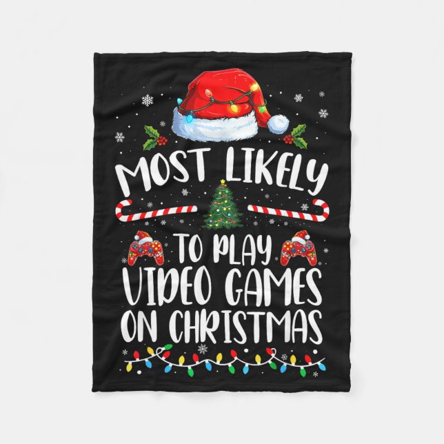 Most Likely To Play Video Games On Christmas Famil Fleecedecke (Vorderseite)