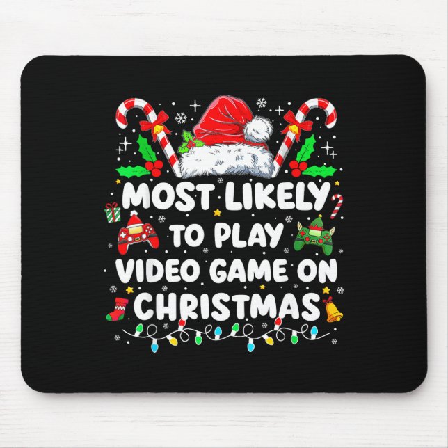 Most Likely To Play Video Games On Christmas Funny Mousepad (Vorne)
