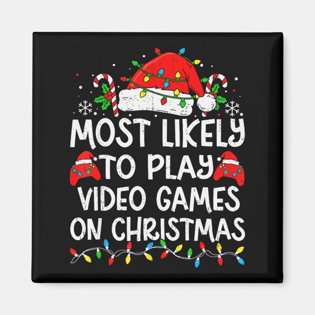 Most Likely To Play Video Games On Christmas Match Magnet (Vorne)