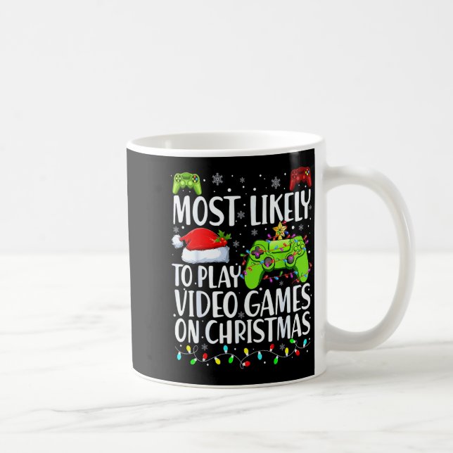 Most Likely To Play Video Games On Christmas Xmas  Kaffeetasse (Rechts)
