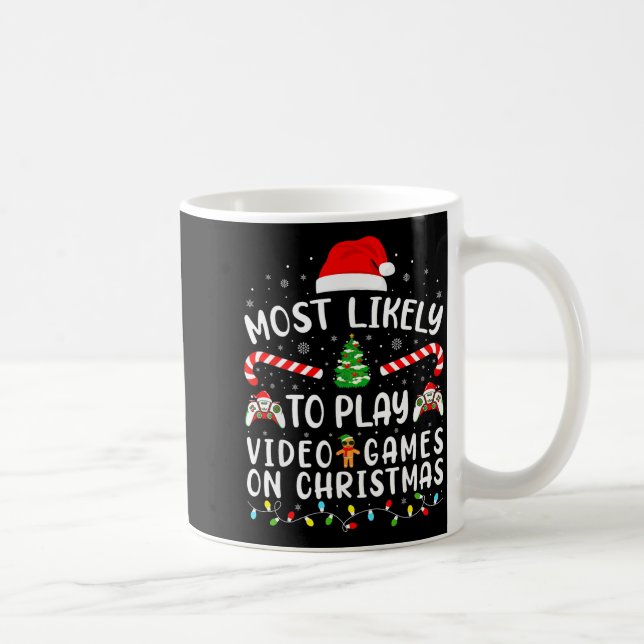 Most Likely To Play Video Games Xmas Family Matchi Kaffeetasse (Rechts)