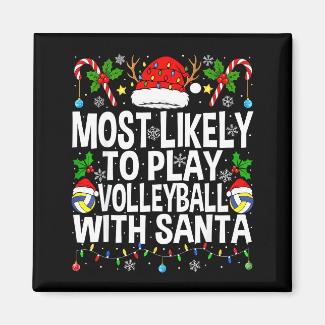 Most Likely To Play Volleyball With Christmas Voll Magnet (Vorne)