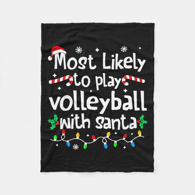 Most Likely To Play Volleyball With Santa C-hristm Fleecedecke (Vorderseite)