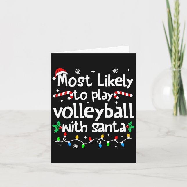 Most Likely To Play Volleyball With Santa C-hristm Karte (Vorderseite)