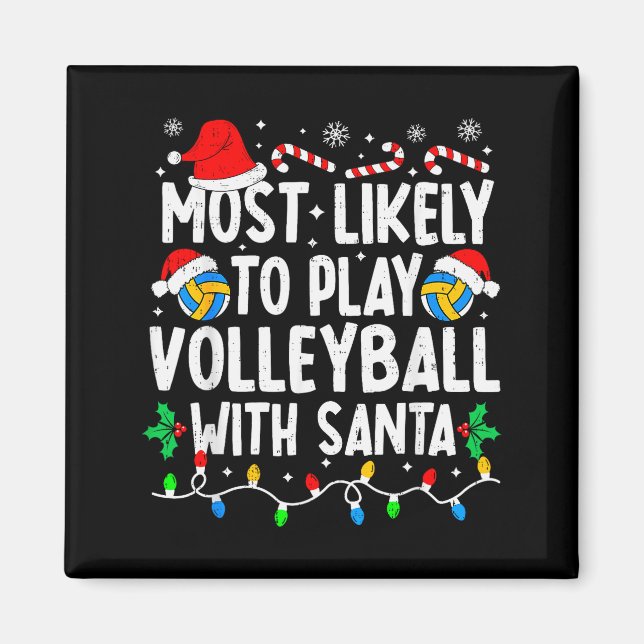 Most Likely To Play Volleyball With Santa Matching Magnet (Vorne)