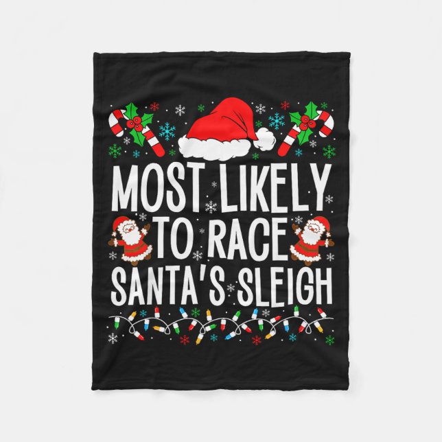 Most Likely To Race Santa's Sleigh Family Xmas Paj Fleecedecke (Vorderseite)