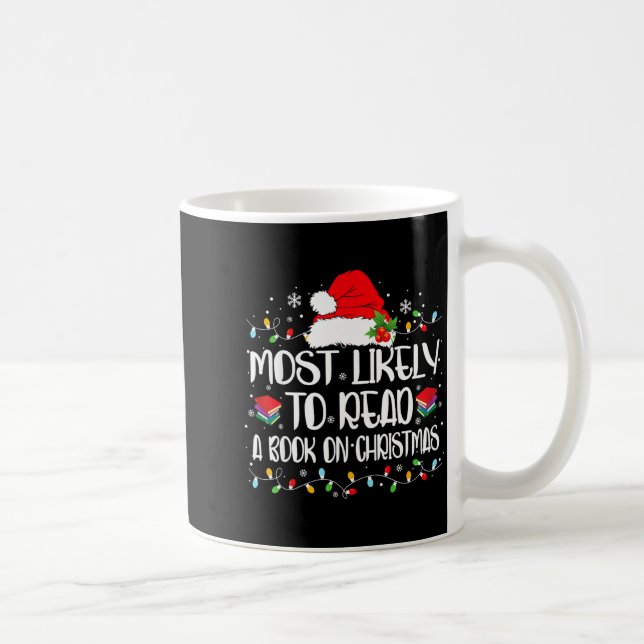 Most Likely To Read A Book On Christmas Family Mat Kaffeetasse (Rechts)
