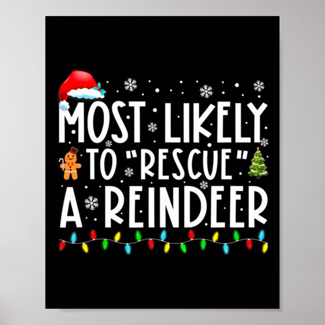 Most Likely To Rescue A Reindeer Funny Family Chri Poster (Vorne)