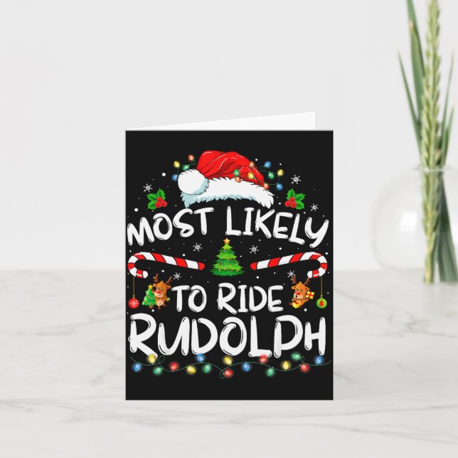 Most Likely To Ride Rudolph Funny Christmas Holida Karte (Vorderseite)