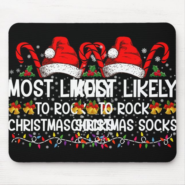 Most Likely To Rock Christmas Socks Funny Xmas T S Mousepad (Vorne)