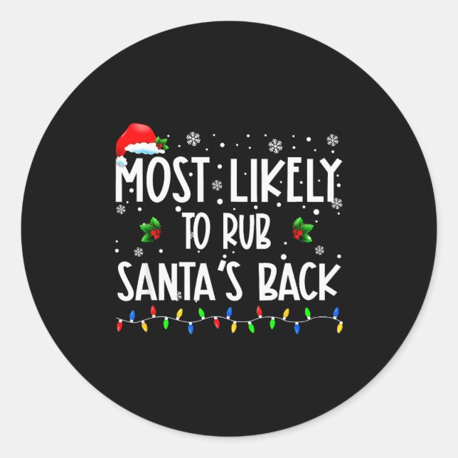 Most Likely To Rub Santa's Back Christmas Matching Runder Aufkleber (Vorderseite)