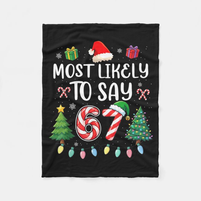 Most Likely To Say 67 Meme Six Seven Santa Christm Fleecedecke (Vorderseite)