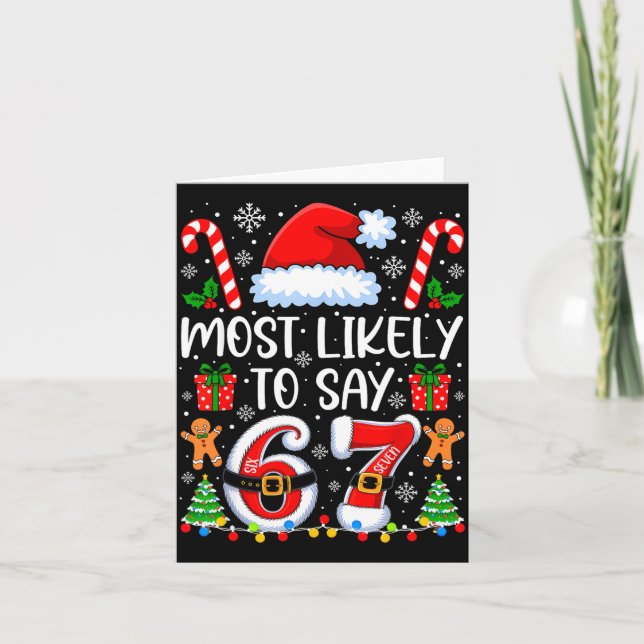 Most Likely To Say 67 Meme Six Seven Santa Christm Karte (Vorderseite)