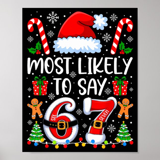 Most Likely To Say 67 Meme Six Seven Santa Christm Poster (Vorne)