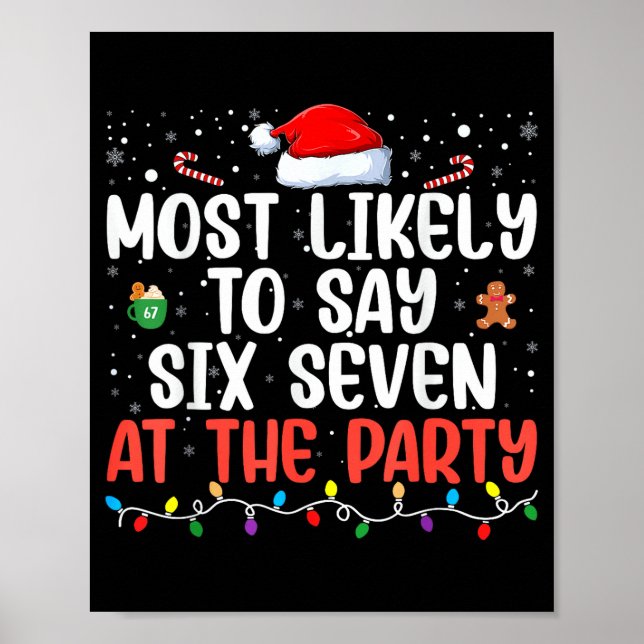 Most Likely To Say 67 Six Seven Funny 67 Christmas Poster (Vorne)