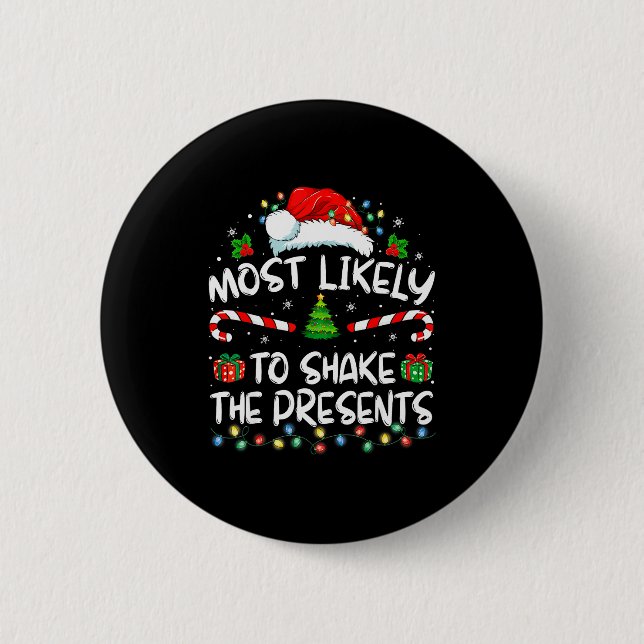 Most Likely To Shake The Family Matching Christmas Button (Vorderseite)