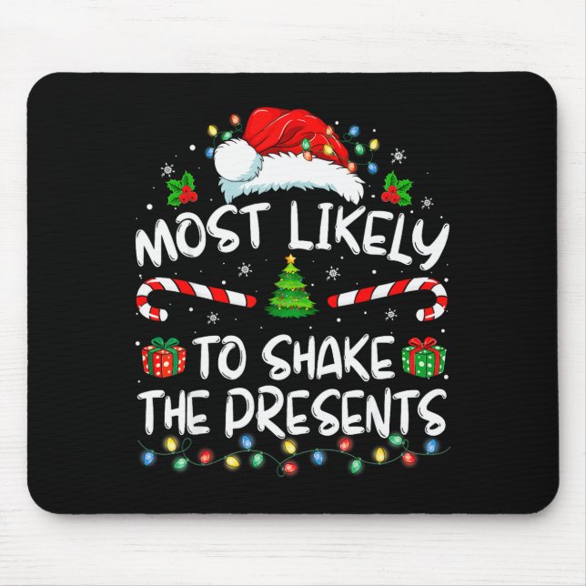Most Likely To Shake The Family Matching Christmas Mousepad (Vorne)