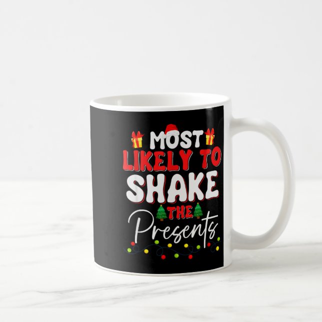 Most Likely To Shake The Funny Family Christmas  Kaffeetasse (Rechts)