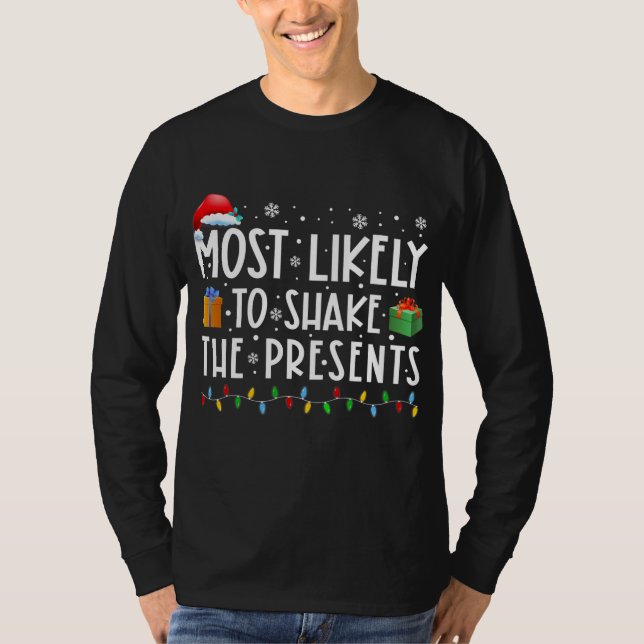 Most Likely To Shake The Presents Family T-Shirt (Vorderseite)