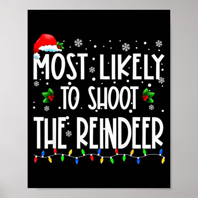 Most Likely To Shoot The Reindeer Christmas Matchi Poster (Vorne)