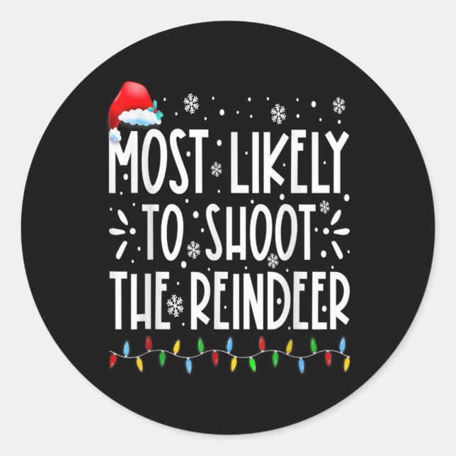 Most Likely To Shoot The Reindeer Family Christmas Runder Aufkleber (Vorderseite)