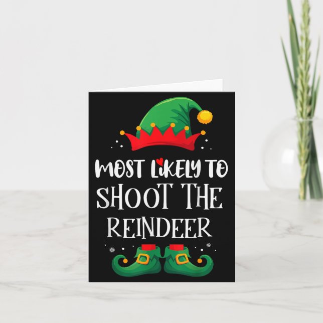 Most Likely To Shoot The Reindeer Matching Christm Karte (Vorderseite)